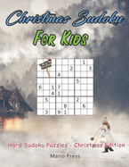 Christmas Sudoku For Kids: Hard Sudoku Puzzles - Christmas Edition