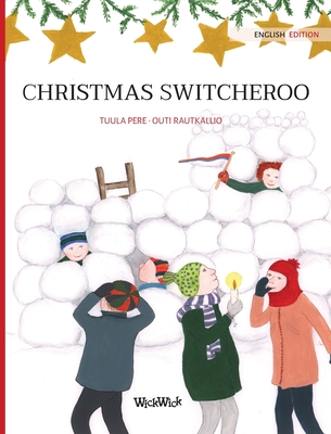 Christmas Switcheroo - Pere, Tuula, and Vuoriaro, Pivi (Translated by)