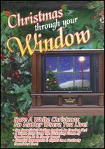 Christmas Through Your Window