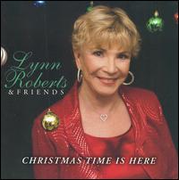 Christmas Time Is Here - Lynn Roberts & Friends