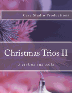 Christmas Trios II - 2 Violins and Cello