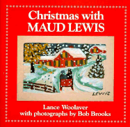 Christmas W/Maud Lewis - Woolaver, Lance, and Brooks, Bob
