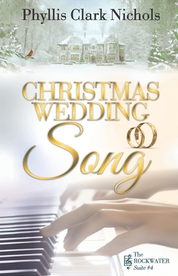 Christmas Wedding Song - Nichols, Phyllis Clark