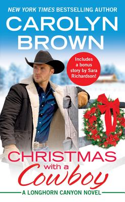 Christmas with a Cowboy: Includes a Bonus Novella - Brown, Carolyn