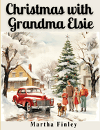 Christmas with Grandma Elsie