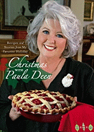 Christmas with Paula Deen: Recipes and Stories from My Favorite Holiday - Deen, Paula H