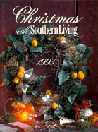 Christmas with Southern Living 1993 - Leisure Arts, and Oxmoor House
