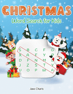 Christmas Word Search for Kids: 52 Christmas Puzzles, Best Holiday Gift Ideas for Every Boys and Girls