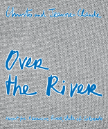 Christo & Jeanne-Claude: Over the River