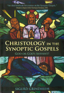 Christology in the Synoptic Gospels: God or God's Servant