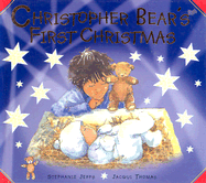 Christopher Bear's First Christmas - Jeffs, Stephanie