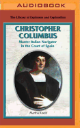 Christopher Columbus: Master Italian Navigator in the Court of Spain