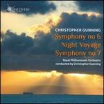 Christopher Gunning: Symphony No. 6; Night Voyage; Symphony No. 7 - Royal Philharmonic Orchestra; Christopher Gunning (conductor)