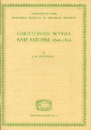 Christopher Wyvill and reform, 1790-1820.