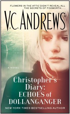 Christopher's Diary: Echoes of Dollanganger: Volume 7 - Andrews, V C