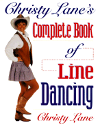 Christy Lane's Complete Book of Line Dancing - Lane, Christy