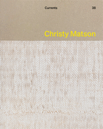 Christy Matson: Currents 38