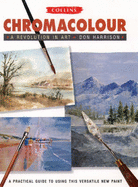 Chromacolour: A Revolution in Art - Harrison, Don