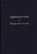 Chromaticism: Theory and Practice