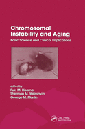 Chromosomal Instability and Aging: Basic Science and Clinical Implications