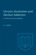 Chronic Alcoholism and Alcohol Addiction