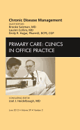 Chronic Disease Management, an Issue of Primary Care Clinics in Office Practice: Volume 39-2