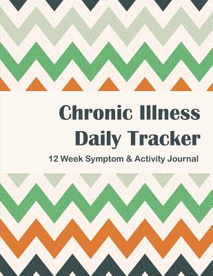 Chronic Illness Daily Tracker: 12 Week Symptom & Activity Journal - Safari - Carone, Katie