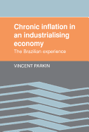Chronic Inflation in an Industrializing Economy: The Brazilian Experience