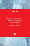 Chronic Obstructive Pulmonary Disease: A Current Conspectus