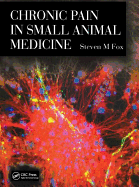 Chronic Pain in Small Animal Medicine