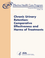 Chronic Urinary Retention: Comparative Effectiveness and Harms of Treatments: Comparative Effectiveness Review Number 140