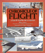 Chronicle of Flight: A Year-By-Year History of Aviation