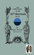 CHRONICLE OF THE 45th BATTALION A.I.F.
