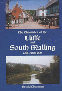 Chronicles of Cliffe and South Malling, 688-2003AD