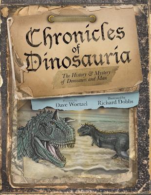 Chronicles of Dinosauria - Woetzel, Dave