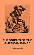 Chronicles Of The American Dance