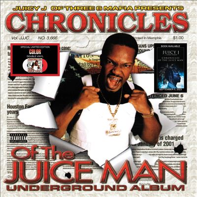 Chronicles of the Juice Man - Juicy J