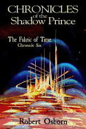 Chronicles of the Shadow Prince: Fabric of Time