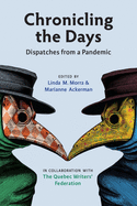Chronicling the Days: Dispatches from a Pandemic Volume 15