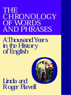 Chronology of Words and Phrases: A Thousand Years - Flavell, Linda, and Flavell, Roger