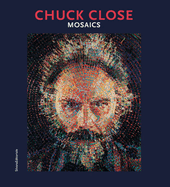 Chuck Close: Mosaics