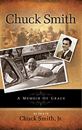 Chuck Smith Autobiography: A Memoir of Grace