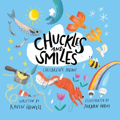 Chuckles and Smiles: Children's Poems - Howell, Raven