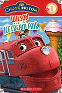 Chuggington: Wilson and the Ice Cream Fair