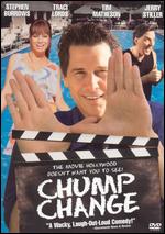 Chump Change - 