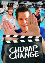 Chump Change - 