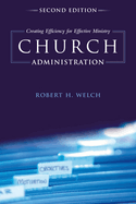 Church Administration: Creating Efficiency for Effective Ministry