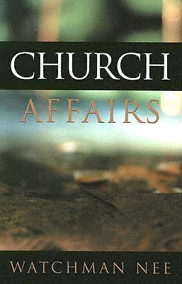 Church Affairs - Nee, Watchman