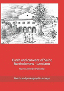 Church and convent of Saint Bartholomew - Lanciano: Metric and photographic surveys