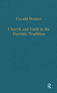 Church and Faith in the Patristic Tradition: Augustine, Pelagianism, and Early Christian Northumbria